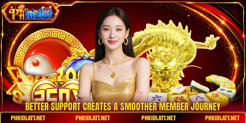 Better support creates a smoother member journey