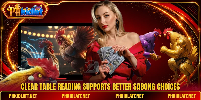 Clear table reading supports better sabong choices Clear table reading supports better sabong choices