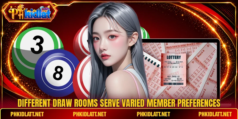 Different draw rooms serve varied member preferences