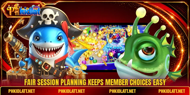Fair session planning keeps member choices easy