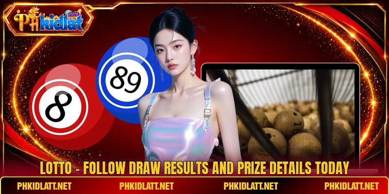 Lotto - Follow Draw Results And Prize Details Today