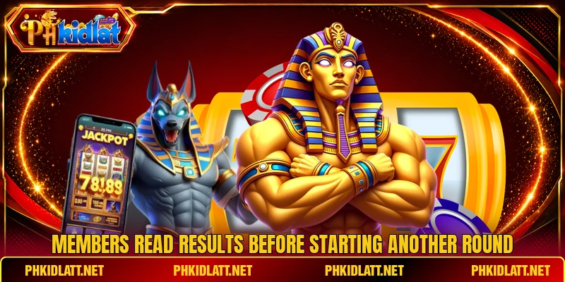 Members read results before starting another round