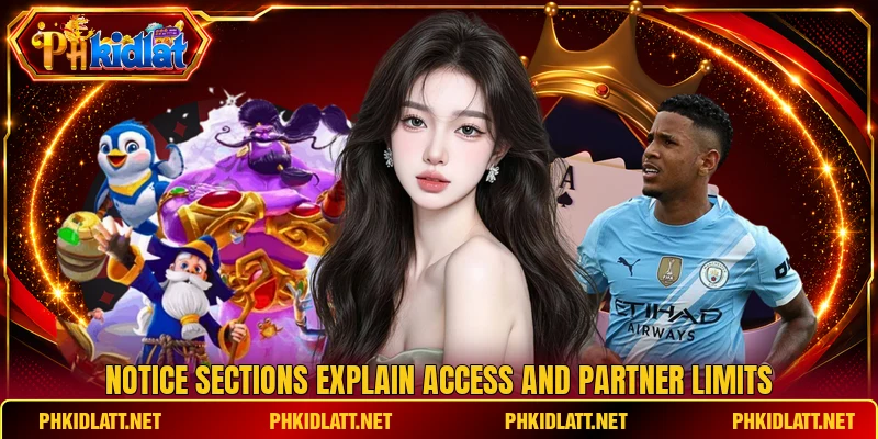 Notice sections explain access and partner limits
