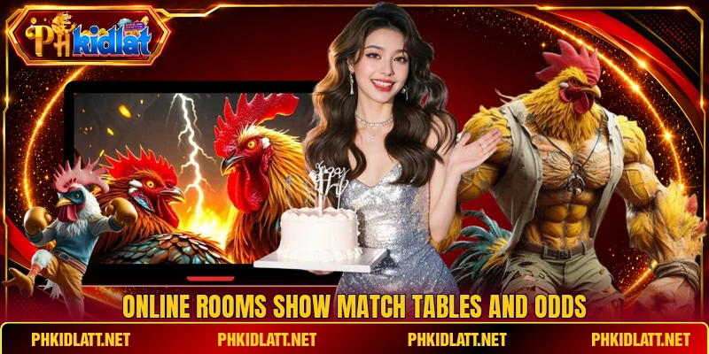 Online rooms show match tables and odds Online rooms show match tables and odds