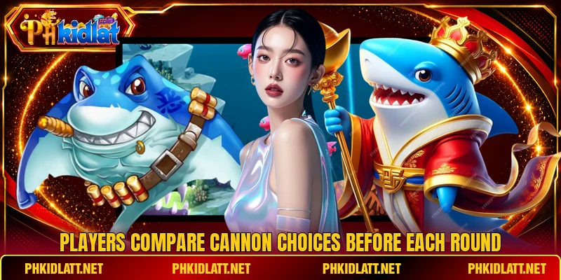 Players compare cannon choices before each round