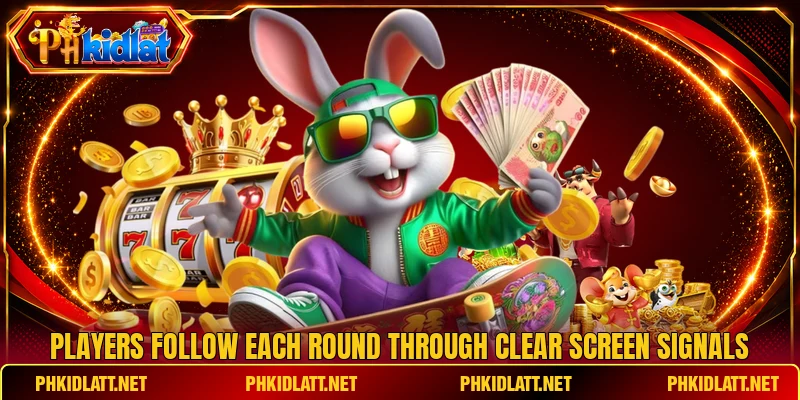 Players follow each round through clear screen signals