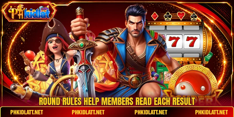 Round rules help members read each result