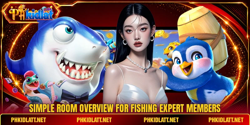 Simple room overview for Fishing Expert members Simple room overview for Fishing Expert members