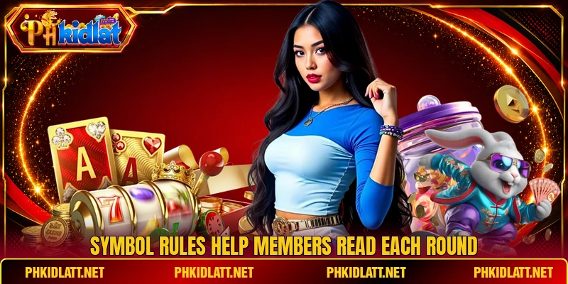 Symbol rules help members read each round Symbol rules help members read each round